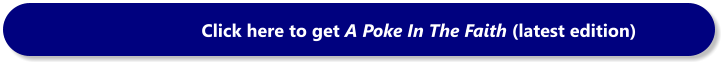 Click here to get A Poke In The Faith (latest edition)